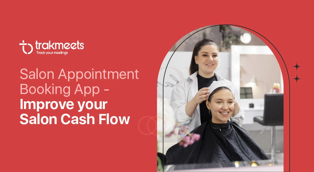 ravi garg, trakmeets, salon booking, appointment booking app, cash flow